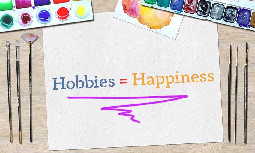 5 reasons hobbies are essential for happiness